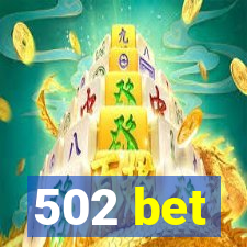 502 bet